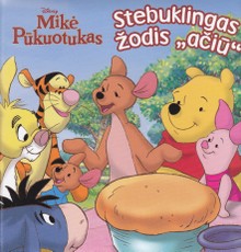 Mikė Pūkuotukas. Stebuklingas žodis „ačiū“