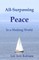 All-Surpassing Peace in a Shaking World