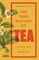 The True History of Tea