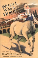 When I Was a Horse