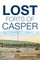 Lost Forts of Casper