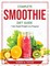 Complete Smoothie Diet Guide