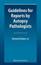 Guidelines for Reports by Autopsy Pathologists