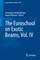 The Euroschool on Exotic Beams, Vol. IV