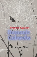Prayers Against Demonic Cobwebs