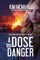 A Dose of Danger