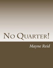 No Quarter!