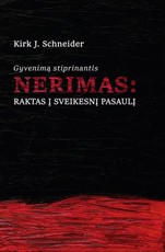 Gyvenimą stiprinantis nerimas. Raktas į sveikesnį pasaulį