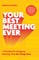 Your Best Meeting Ever
