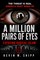 Million Pairs of Eyes