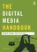 The Digital Media Handbook