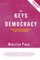 The Keys to Democracy