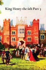 King Henry the 6th Part 3