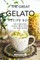 The Great Gelato Recipe Book