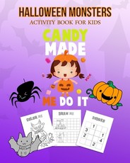 Halloween Monsters Activity Book For Kids Candy Made Me Do It