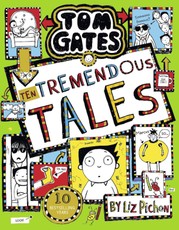 Tom Gates: Ten Tremendous Tales