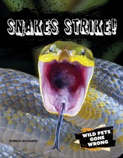 Snakes Strike!