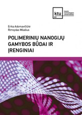 Polimerinių nanogijų gamybos būdai ir įrenginiai
