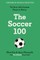 The Soccer 100