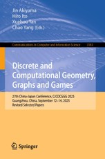 Discrete and Computational Geometry, Graphs and Games