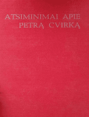 Atsiminimai apie Petrą Cvirką
