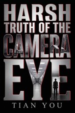 The Harsh Truth of the Camera Eye