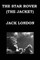 The Star Rover (the Jacket) by Jack London