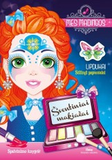 Mes madingos. Šventinis makiažas: spalvinimo knygelė