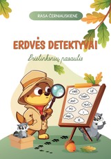 ERDVĖS DETEKTYVAI. Prielinksnių pasaulis