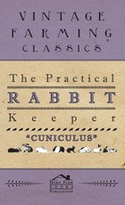 The Practical Rabbit Keeper