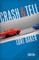 Crash and Tell