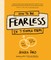 How to Be Fearless