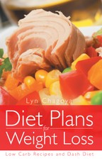 Diet Plans for Weight Loss: Low Carb Recipes and Dash Diet