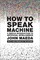 How to Speak Machine, with a new preface by the author