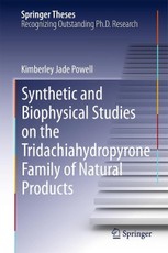 Synthetic and Biophysical Studies on the Tridachiahydropyrone Family of Natural Products