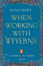 When Working with Wyverns