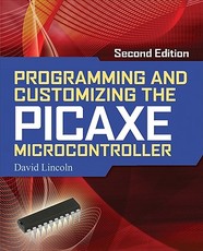 Programming and Customizing the Picaxe Microcontroller