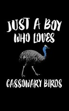 Just A Boy Who Loves Cassowary Birds