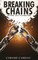 Breaking Chains