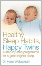 Healthy Sleep Habits, Happy Twins: A step-by-step programme for a good night's sleep
