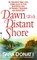 Dawn on a Distant Shore