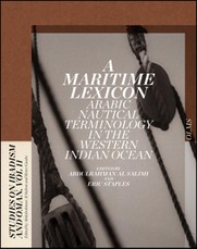 A Maritime Lexicon: Arabic Nautical Terminology of the Indian Ocean