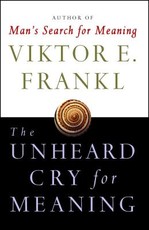 Unheard Cry for Meaning