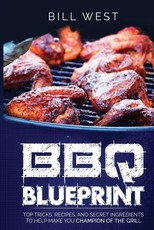 BBQ Blueprint (B&W Edition)