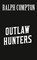 Ralph Compton the Outlaw Hunters