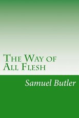 The Way of All Flesh