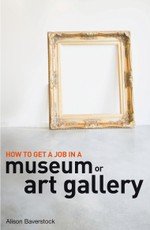 How to Get a Job in a Museum or Art Gallery