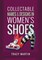 Collectable Names and Designs in Women's Shoes