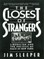 Closest of Strangers: Liberalism and the Politics of Race in New York