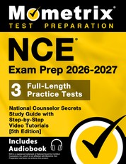 Nce Exam Prep 2025-2026 - 3 Full-Length Practice Tests, National Counselor Secrets Study Guide with Step-By-Step Video Tutorials